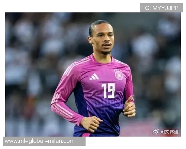 萨内重返德国队名单今夏加盟土耳其赛季表现稳定